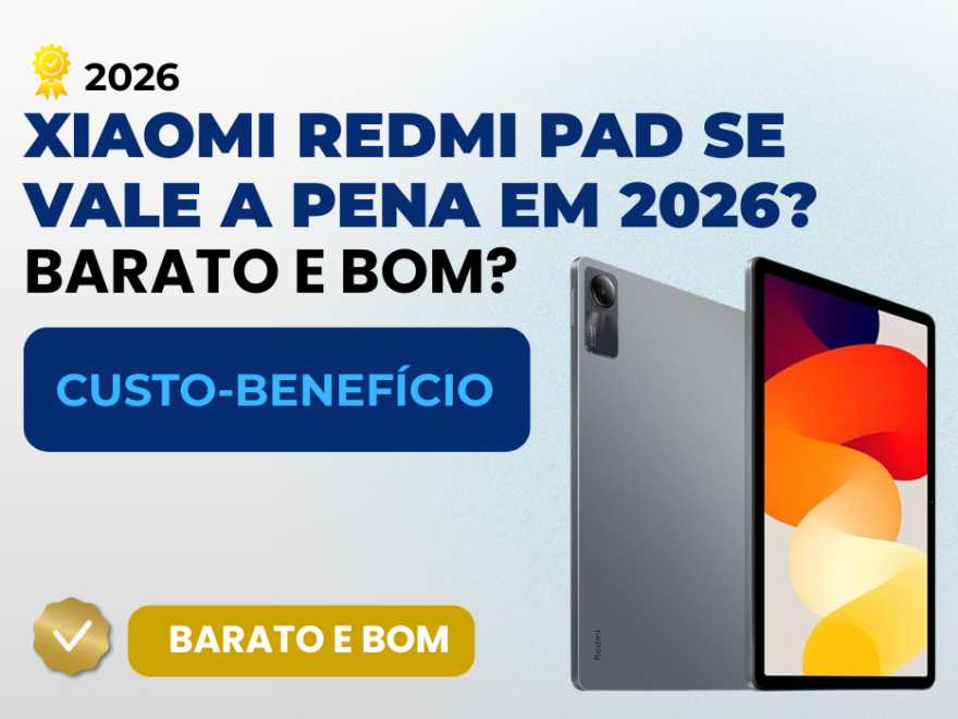Tablet Xiaomi Redmi Pad SE com destaque para custo-benefício e análise se vale a pena em 2026